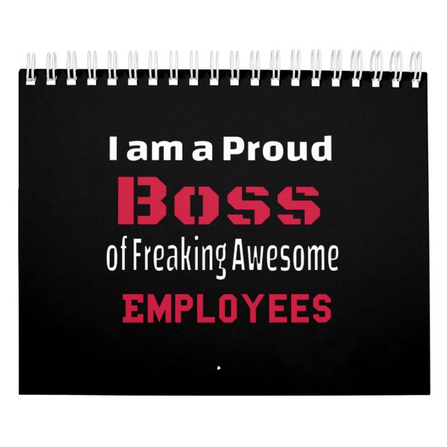 Calendrier Je suis un patron fier de Freaking Awesome Employé (Protection)