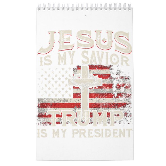 Calendrier Jésus Est Mon Sauveur Trump Est Mon Président Amér (Protection)
