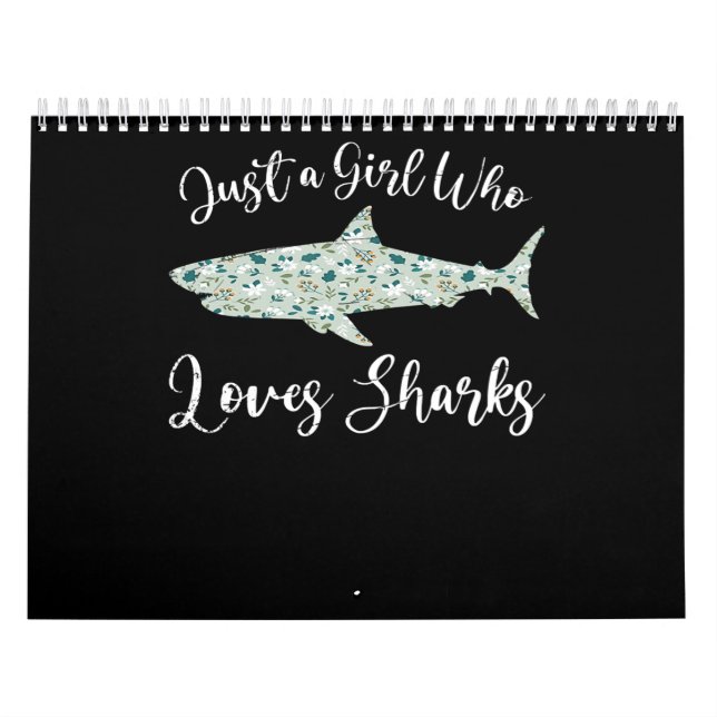 Calendrier Just Girl Who Loves Sharks (Protection)