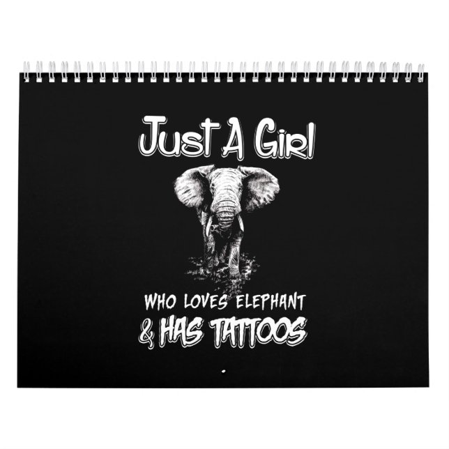 Calendrier Juste Une Fille Qui Aime L'Éléphant Et A Des Tatou (Protection)