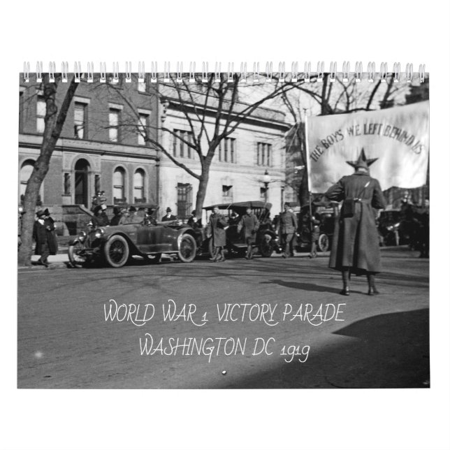 CALENDRIER LA PREMIÈRE GUERRE MONDIALE ET WASHINGTON DC 1919 (Protection)