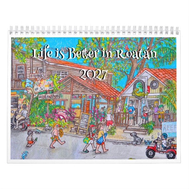 Calendrier La vie est meilleure à Roatan (Protection)