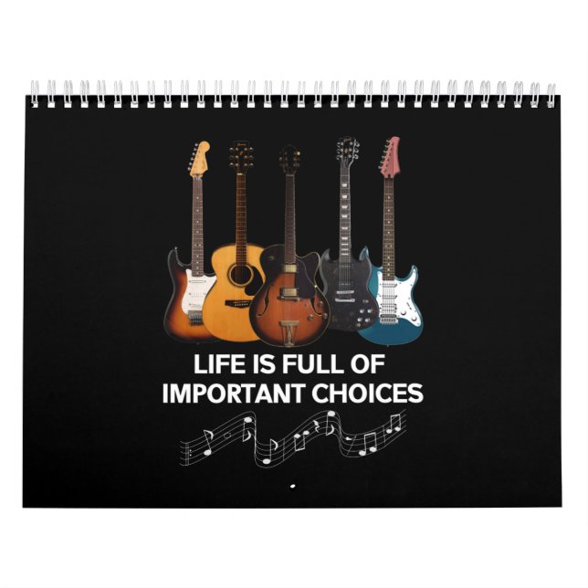 Calendrier La Vie Est Pleine De Choix Importants Guitar Lover (Protection)