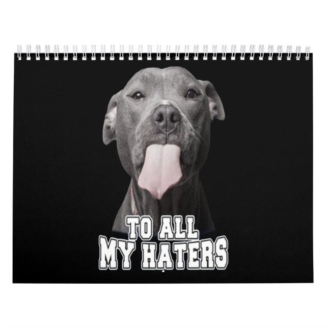 Calendrier Le chien de Pitbull à tous mes haines (Protection)