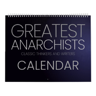 Calendrier Les plus grands anarchistes - penseurs et écrivai