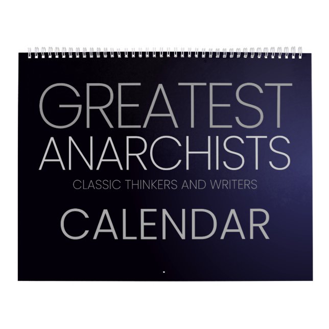 Calendrier Les plus grands anarchistes - penseurs et écrivain (Protection)