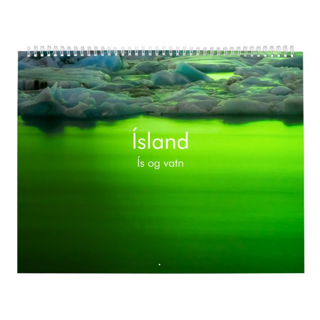Calendrier L'Islande : Og Vatn de Ís (glace et l'eau) (Protection)