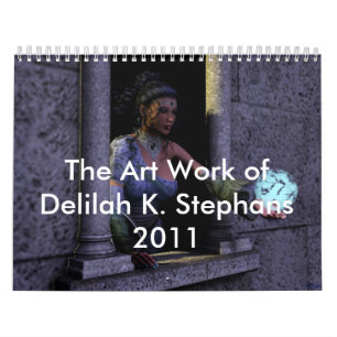 Calendrier L'oeuvre d'art de Delilah K. Stephans 2011