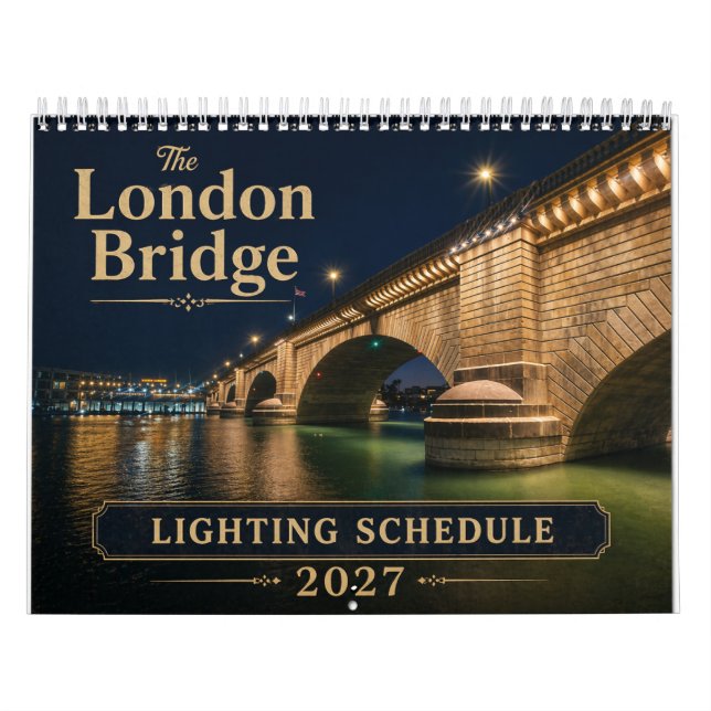 Calendrier London Bridge Lighting Schedule Calendar (Protection)
