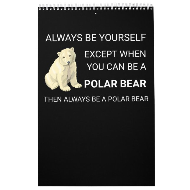 Calendrier L'Ours Polaire Funny Soyez Toujours L'Ours Lover (Protection)