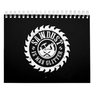 Calendrier Mens Sawdust Est Le Carpentier De La Parties scint