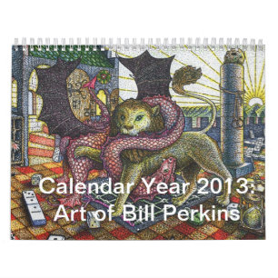 Calendrier Mural Année civile 2013 : Art de Bill Perkins