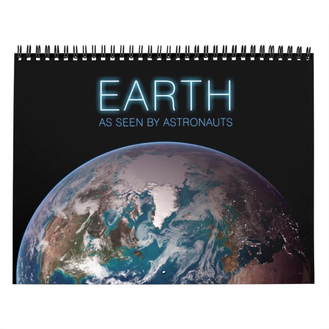 Calendrier Mural La terre comme vu par des astronautes (Protection)