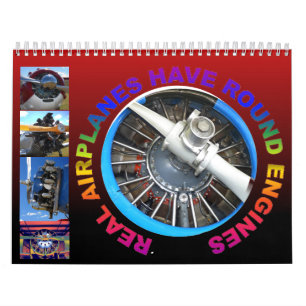 Calendrier Mural Les vrais avions ont des moteurs ronds en 2013