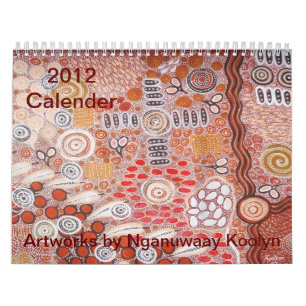Calendrier Mural OEuvre de Nganuwaay Koolyn 2012
