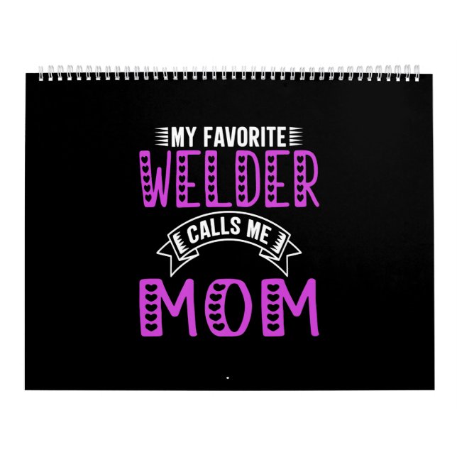 Calendrier My Favorite Welder Calls Me Mama Venin For Welder (Protection)