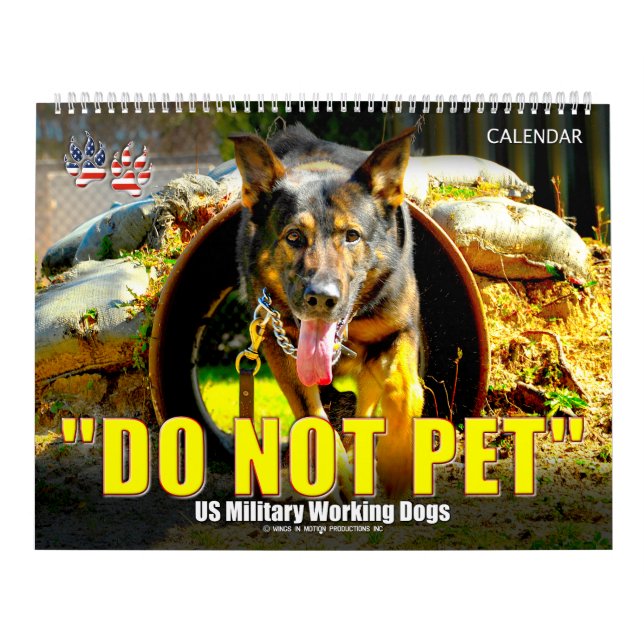 Calendrier « NE TOUCHEZ PAS » - Chiens de Travail  (Protection)