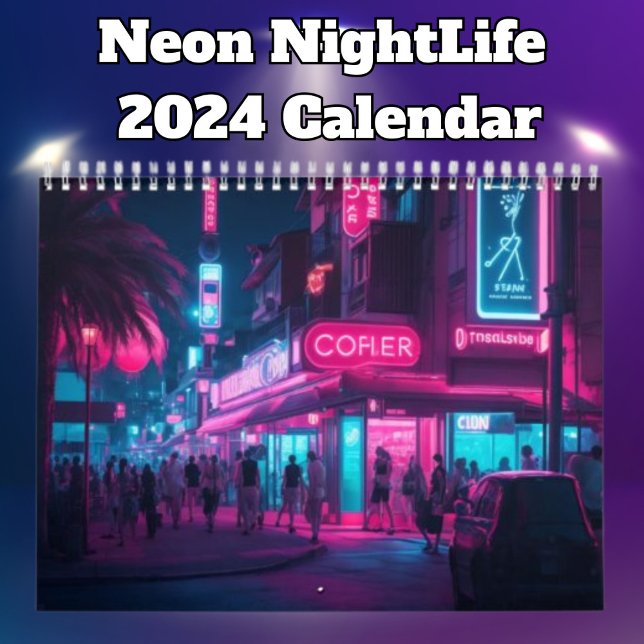 Calendrier Neon NightLife 2024 (Créateur téléchargé)