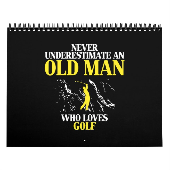 Calendrier Never undermate in old man loves golf (Protection)