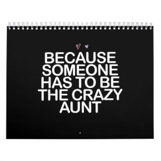 Calendrier Parce Que Quelqu'Un Doit Être Fou Cadeau De Tante
