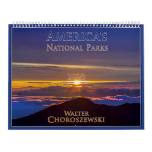 Calendrier PARCS NATIONAUX AMÉRICAINS 2023 Walter Choroszewsk