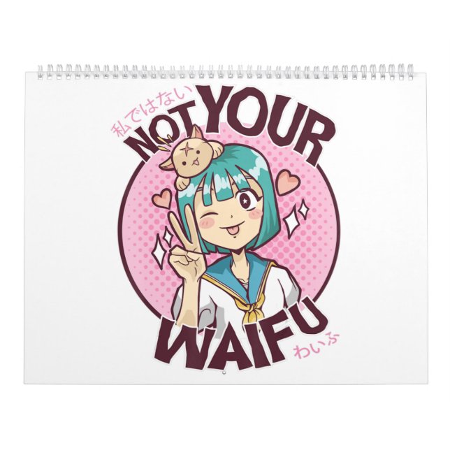 Calendrier Pas votre Waifu mignonne Kawaii Anime Girl Japonai (Protection)