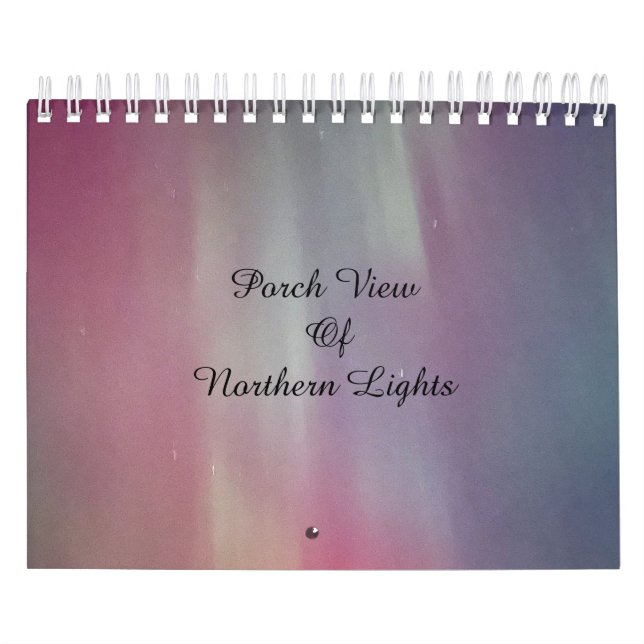 Calendrier Porch View of Norther Lights / Two / (Protection)