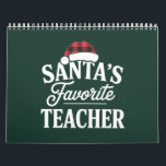 Calendrier Professeur de Noël préféré de Santa Christmas Ense<br><div class="desc">Professeur de Noël préféré de Santa Christmas Enseigner aux étudiants les plus brillants</div>