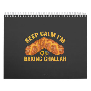 Calendrier Restez calme Je suis en train de cuire Challah drô