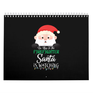 Calendrier Soyez Gentil Avec Le Pompier Père Noël Regarde Noë