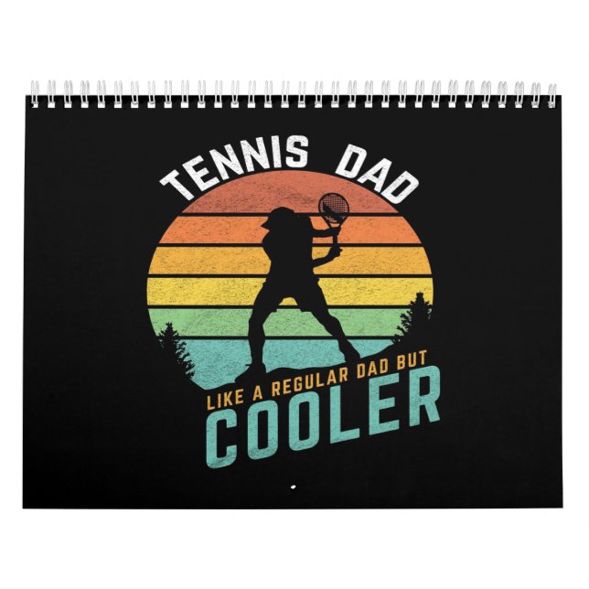 Calendrier Tennis Papa c'est comme un papa normal mais beauco (Protection)