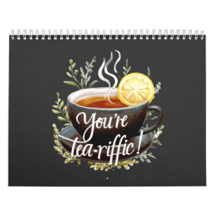 Calendrier Vous êtes Tea-riffic ! Graphisme amusant de l'amou