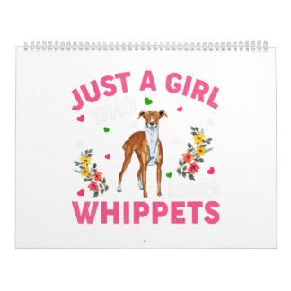 Calendrier Whippet Amoureux des chiens Just A Girl Who Love W