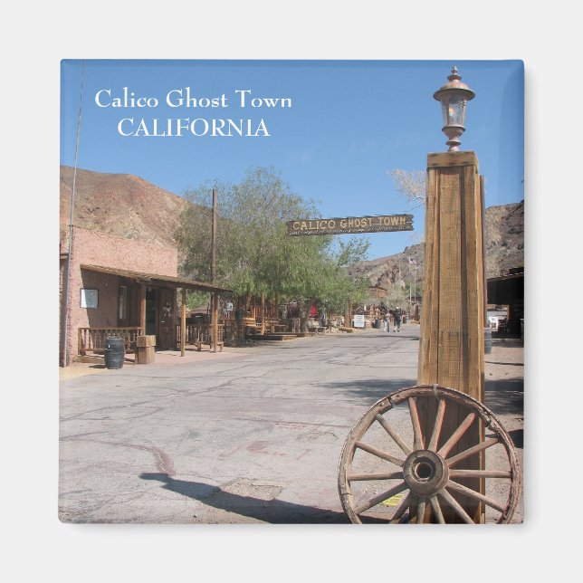 Calico Ghost Town Magnet ! (Devant)
