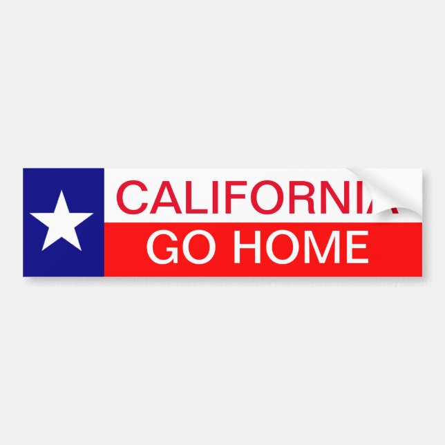 California GO HOME Bumper Sticker Texas Texan  (Devant)