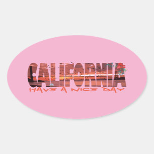 Californie - Ayez Un Beau Sticker Ovale De Jour