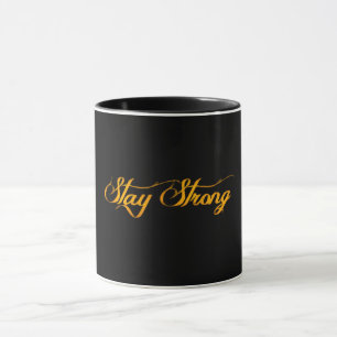Calligraphie élégante Restez forte Mug