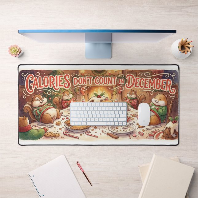 “Calories Don’t Count in December” Office Desk Mat (Bureau 1)