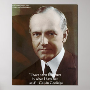 Calvin Coolidge "Jamais été blessé.." Affiche de d
