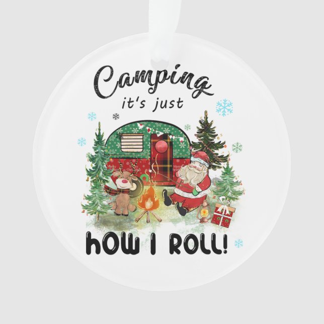 Camping Cadeaux De Noël C'Est Juste Comment Je Rou (devant)