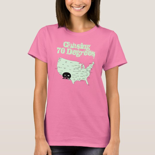 Camping USA Carte RVing Chasing T-Shirt 70 Degrees (Devant)