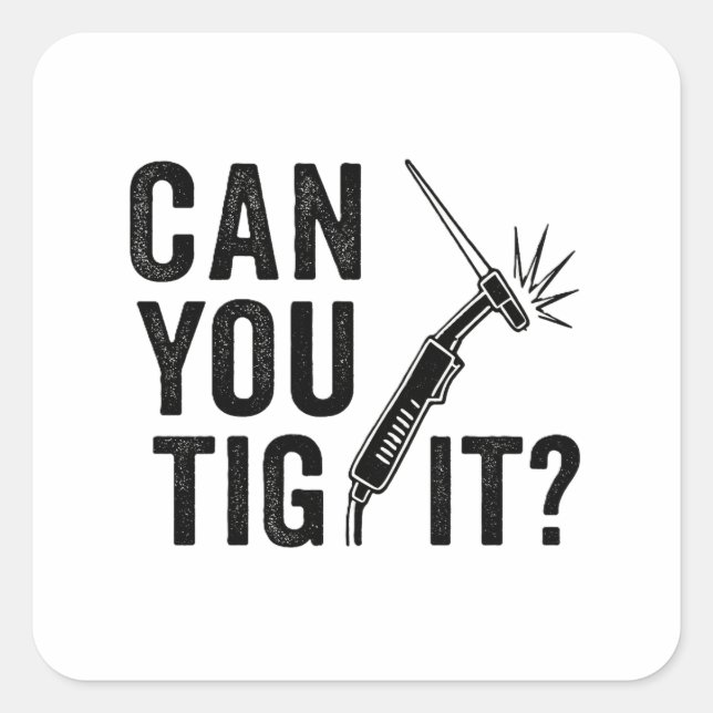 Can you TIG it? - Sticker (Devant)