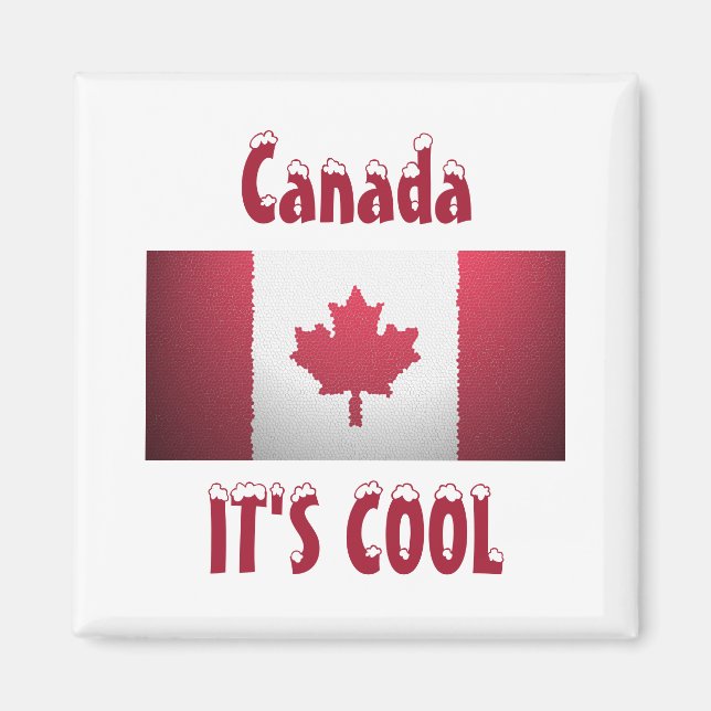 Canada C'est un aimant à drapeau Cool (Devant)