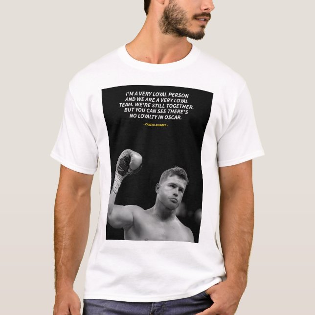 Canelo Alvarez quotes T-Shirt (Devant)