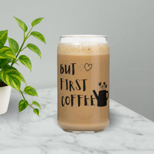Canette Mais d'abord du café   Verre à café glacé 