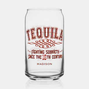 Canette Nom personnalisé Funny TEQUILA Verre