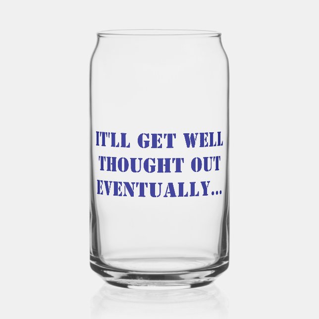 Canette Verre Can Imprimé - Ça va être bien pensé... (Recto)