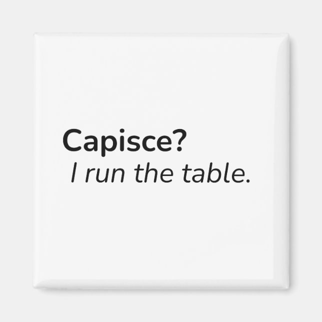 Capisce? Je dirige la table. – Magnet pour cuisine (Devant)