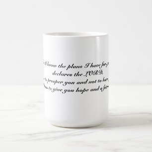 Car je connais les plans que j'ai pour vous tasse