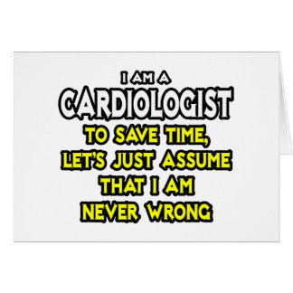 Cardiologue...Supposons Que Je Ne Me Trompe Jamais